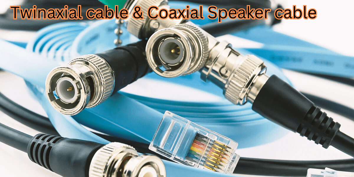 Difference Between Twinaxial cable & Coaxial Speaker cable
